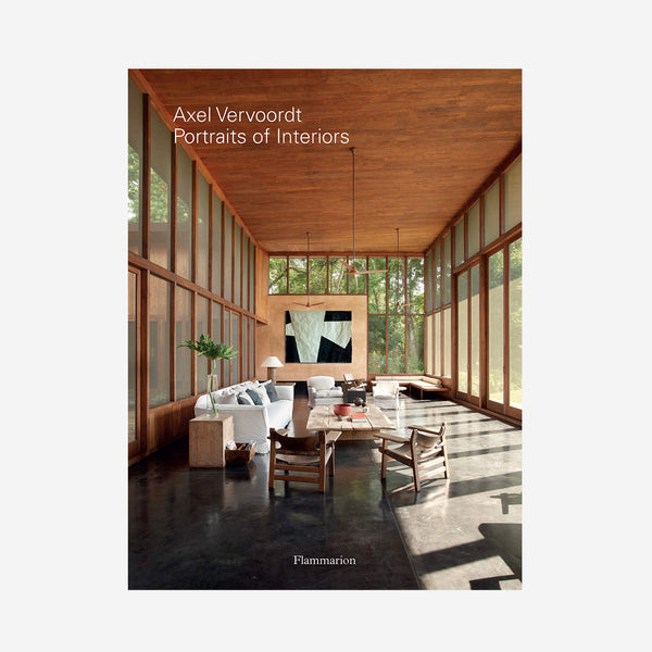 Axel Vervoordt : Portraits of Interiors | Design + Architecture Books