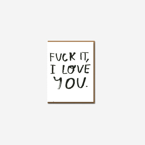 SIMPLE FORM. - People I've Loved People I've Loved Card Fuck It - 